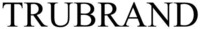 TRUBRAND