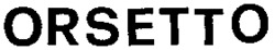 ORSETTO