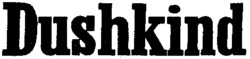 Dushkind