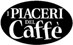 I PIACERI DEL Caffè