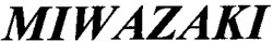 MIWAZAKI