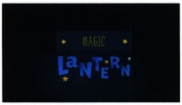 MAGIC LANTERN