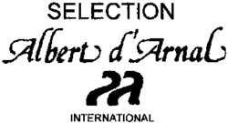 SELECTION Albert d'Arnal INTERNATIONAL INTERNATIONAL