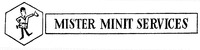 MISTER MINIT SERVICES