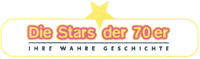 Die Stars der 70er IHRE WAHRE GESCHICHTE