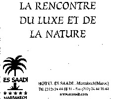 LA RENCONTRE DU LUXE ET DE LA NATURE ES SAADI MARRAKECH HOTEL ES SAADI