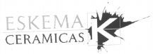 ESKEMA CERAMICAS K