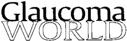 Glaucoma WORLD