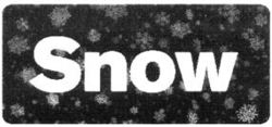 Snow