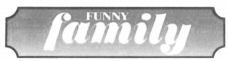 FUNNY family