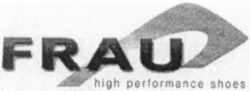 FRAU high performance shoes