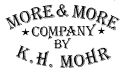 MORE & MORE COMPANY BY K.H. MOHR