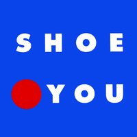 SHOE YOU