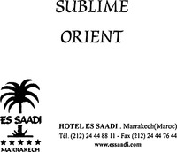 SUBLIME ORIENT ES SAADI MARRAKECH HOTEL ES SAADI ...