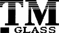 TM GLASS
