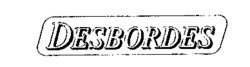 DESBORDES