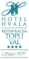 HOTEL HVALA RESTAVRACIJA TOPLI VAL Since 1976