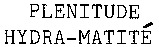 PLENITUDE HYDRA-MATITÉ