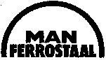 MAN FERROSTAAL