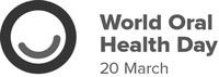World Oral Health Day 20 March