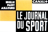 NULLE PART AILLEURS LE JOURNAL DU SPORT CANAL+