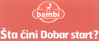 bambi Sta cini Dobar start?