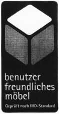 benutzer freundliches möbel Geprüft nach IHD-Standard