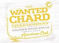THE WANTED CHARD CHARDONNAY FROM GOLDEN RICH SOILS CAREFULLY AGED IN AMERICAN OAK