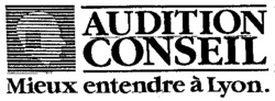 AUDITION CONSEIL Mieux entendre à Lyon.