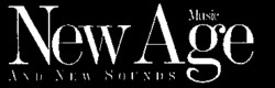 Music New Age AND NEW SOUNDS