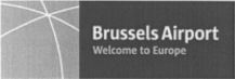 Brussels Airport Welcome to Europe