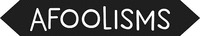 AFOOLISMS