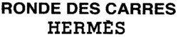 RONDE DES CARRES HERMÈS