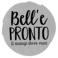 BELL'E PRONTO li mangi dove vuoi