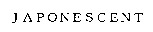JAPONESCENT