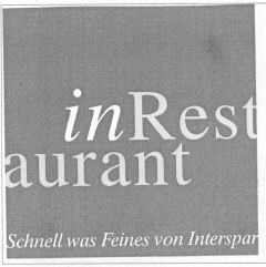 InRestaurant Schnell was Feines von Interspar