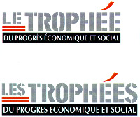LE TROPHÉE DU PROGRÈS ÉCONOMIQUE ET SOCIAL LES TROPHÉES DU PROGRES ECONOMIQUE ET SOCIAL