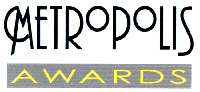 METROPOLIS AWARDS
