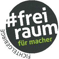 # freiraum für macher FICHTELGEBIRGE