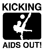 KICKING AIDS OUT!