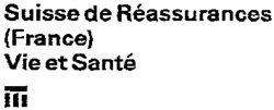 Suisse de Réassurances (France) Vie et Santé