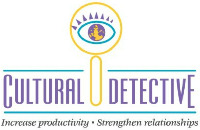 CULTURAL DETECTIVE Increase productivity Strengthen relationships