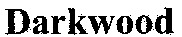 Darkwood