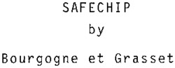 SAFECHIP by Bourgogne et Grasset