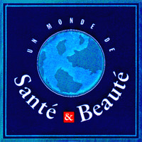 UN MONDE DE Santé & Beauté
