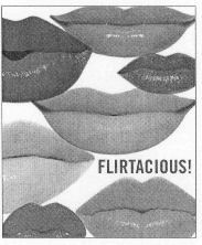 FLIRTACIOUS!