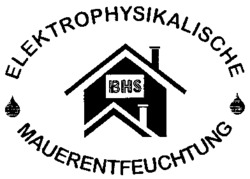 ELEKTROPHYSIKALISCHE MAUERENTFEUCHTUNG BHS