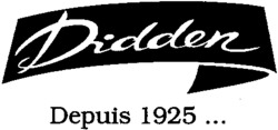 Didden Depuis 1925 ...