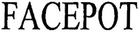 FACEPOT