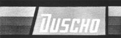 DUSCHO